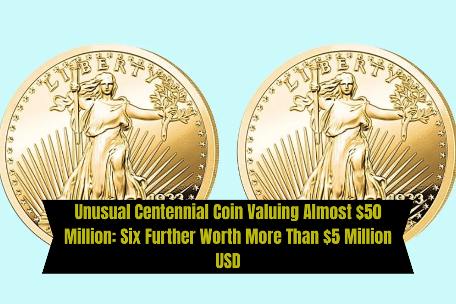 Unusual Centennial Coin Valuing Almost $50 Million: Six Further Worth More Than $5 Million USD